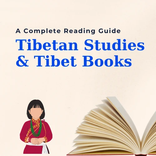 Tibetan Studies & Tibet Books — A Complete Reading Guide