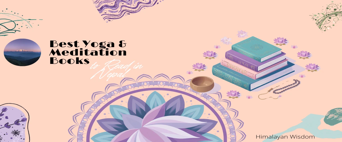 Best Yoga and Meditation Books to Read in Nepal