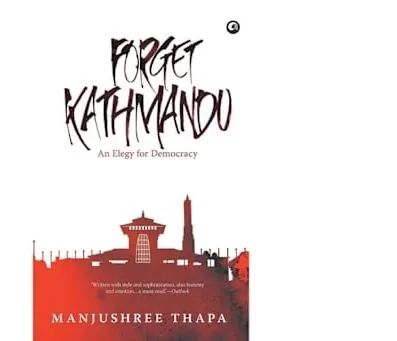 Forget Kathmandu by Manjushree Thapa book cover