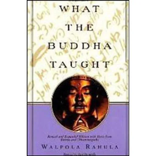 What the Buddha Taught by Walpola Rahula book cover