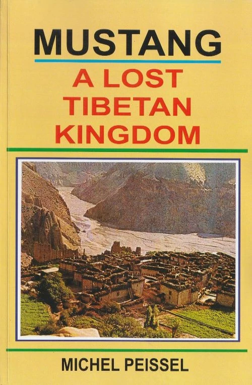 Mustang A Lost Tibetan Kingdom