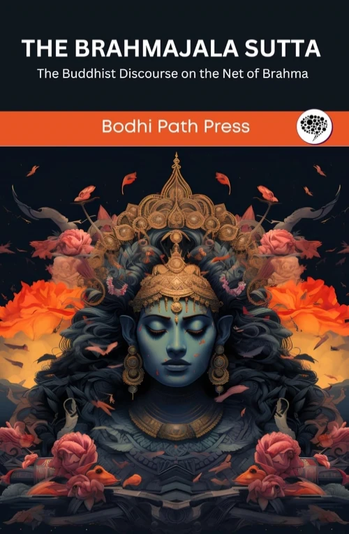 The Brahmajala Sutta From Digha Nikaya