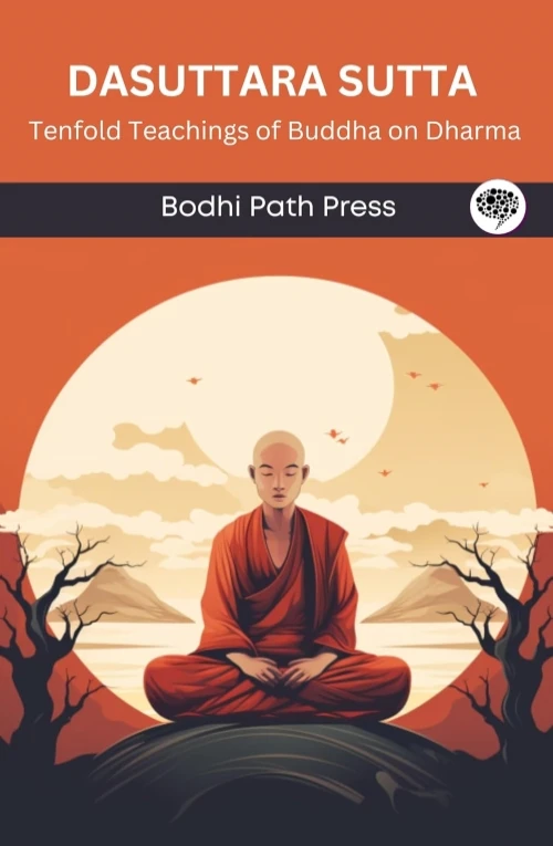 Dasuttara Sutta From Digha Nikaya
