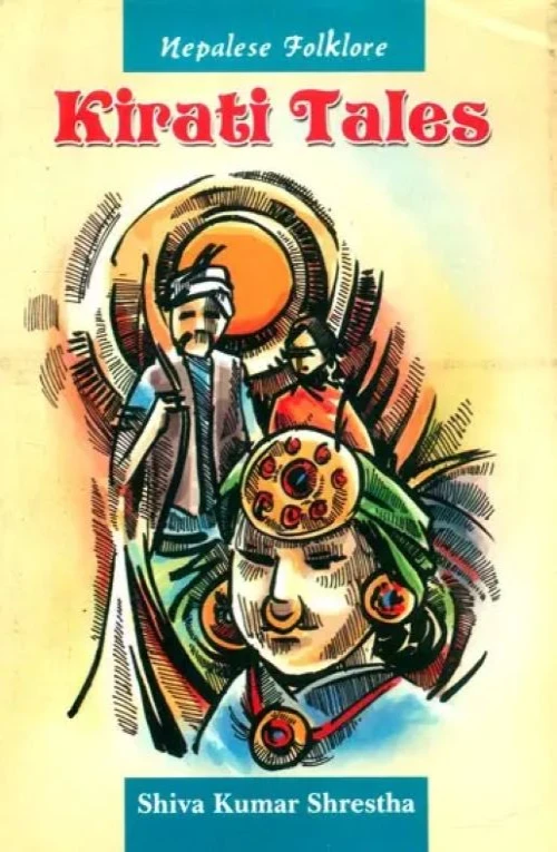 Kirati Tales Nepalese Folklore